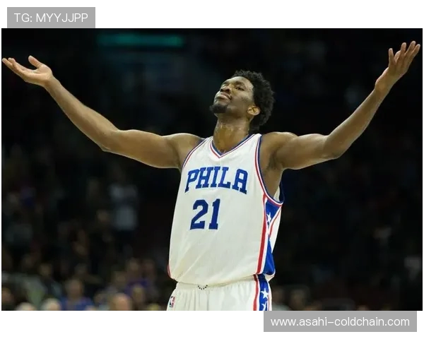 乔尔·恩比德领衔76人重建之路 展望未来季后赛挑战与个人成就